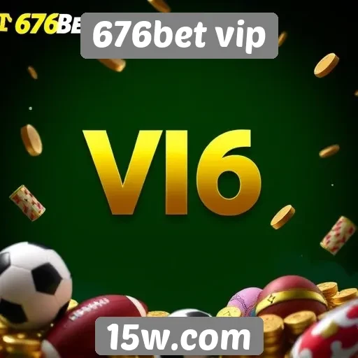 676bet vip apresenta novas opções de jogos online
